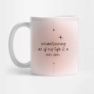 Romanticizing Mug